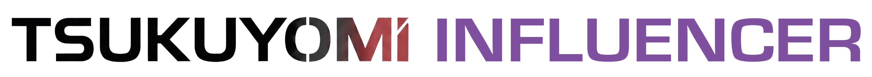 TSUKUYOMI INFLUENCER